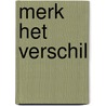 Merk het verschil door Onbekend