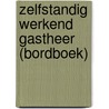 Zelfstandig werkend gastheer (bordboek) by Unknown
