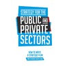 Strategy for the public and private sector by Hans Veldman