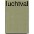 Luchtval