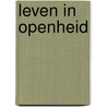 Leven in openheid door Anandajay Thelen
