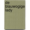 De blauwogige lady by Monique De Rae