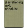 Jaarrekening MKB checklist by W.A.J.M. van Batenburg