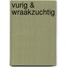 Vurig & wraakzuchtig by Carole Mortimer