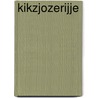 Kikzjozerijje by Jean M. Claessens