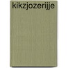 Kikzjozerijje by Jean M. Claessens