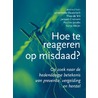 Hoe te reageren op misdaad? by Organisatie misdaadcongres