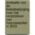 Evaluatie van de beleidswijziging voor het verstrekken van hoortoestellen in 2013