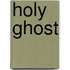 Holy ghost
