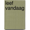 Leef vandaag door Onbekend
