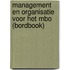 Management en organisatie voor het MBO (bordbook)