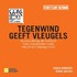 Tegenwind geeft vleugels