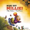 Kijk uit, Millie! by Stijn Moekaars