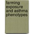 Farming exposure and asthma phenotypes