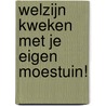Welzijn kweken met je eigen moestuin! by Marina Hubregtse