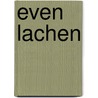Even lachen by Eddy Van Ginckel