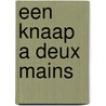 Een knaap a deux mains by Unknown