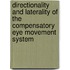 Directionality and laterality of the compensatory eye movement system