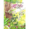 Superjuffie in de jungle by Janneke Schotveld