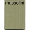 Mussolini door Peter Neville