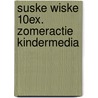 Suske Wiske 10ex. Zomeractie Kindermedia door Willy Vandersteen