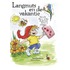 Langmuts en de vakantie