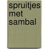 Spruitjes met sambal by Niko Hattu