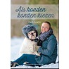 Als honden konden kiezen door Heidi Swerts