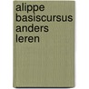 ALIPPE Basiscursus Anders Leren door Jan van Nuland