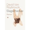 Slagschaduw by David Van Reybrouck
