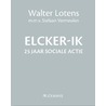 Elcker-ik door Walter Lotens