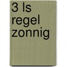 3 LS Regel Zonnig by Anny Cooreman