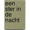 Een ster in de nacht by Jan Godfrey