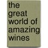 The great world of amazing wines