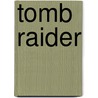 Tomb Raider door Gail Simone
