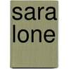 Sara Lone door Erik Arnoux