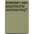 Iedereen een psychische aandoening?