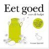 Eet goed voor elk budget door Heleen Quantrill-Korf