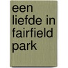 een liefde in Fairfield Park door Santa Montefiore