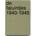 De Faluintjes 1940-1945