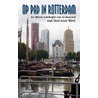 Op pad in Rotterdam door Eddy le Couvreur