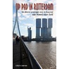 Op pad in Rotterdam door Eddy le Couvreur