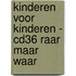 Kinderen voor Kinderen - CD36 Raar maar waar