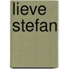 Lieve Stefan by Roel Harms