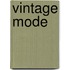 Vintage mode