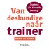 Van deskundige naar trainer