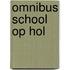 Omnibus School op Hol