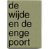 De wijde en de enge poort