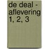 De deal - Aflevering 1, 2, 3