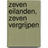 Zeven eilanden, zeven vergrijpen